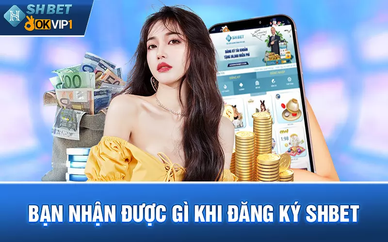 Lý do nên đăng ký tài khoản nhà cái Shbet 