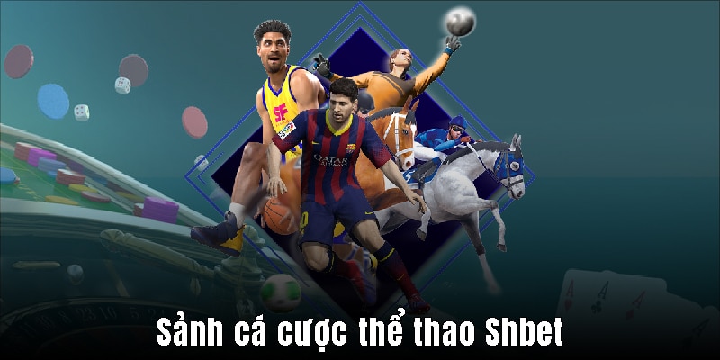 Những loại cá cược thể thao tại Shbet